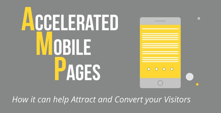 How Accelerated Mobile Pages can be used for Attracting and Converting Visitors